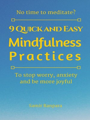 cover image of 9 Quick and Easy Mindfulness Practices